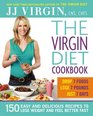 The Virgin Diet Cookbook 150 Easy and Delicious Recipes to Lose Weight and Feel Better Fast