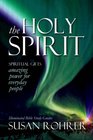 The Holy Spirit  Spiritual Gifts Amazing Power for Everyday People
