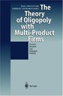 The Theory of Oligopoly with MultiProduct Firms