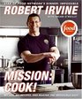 Mission Cook My Life My Recipes and Making the Impossible Easy