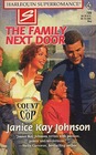 The Family Next Door (Count On A Cop) (Harlequin Superromance , No 789)