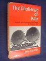 Challenge of War Scientific and Engineering Contributions to World War Two