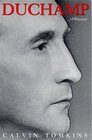Duchamp  A Biography
