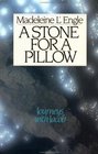 A Stone for a Pillow: Journeys with Jacob (Genesis, Bk 2)