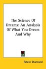The Science Of Dreams An Analysis Of What You Dream And Why