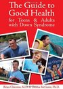 The Guide to Good Health for Teens  Adults With Down Syndrome