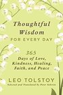 Thoughtful Wisdom for Every Day 365 Days of Love Kindness Healing Faith and Peace