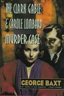 The Clark Gable and Carole Lombard Murder Case