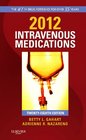 2012 Intravenous Medications A Handbook for Nurses and Health Professionals