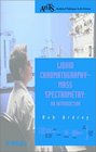 Liquid ChromatographyMass Spectrometry An Introduction