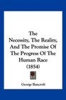 The Necessity The Reality And The Promise Of The Progress Of The Human Race