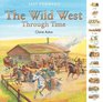 The Wild West Through Time