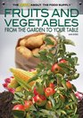Fruits and Vegetables From the Garden to Your Table