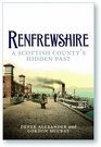 Renfrewshire A Scottish County's Past