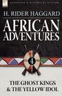 African Adventures 4The Ghost Kings  The Yellow Idol
