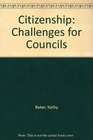 Citizenship Challenges for Councils
