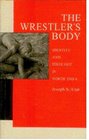 The Wrestlers Body Identity and Idelology in North India
