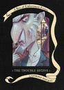The Trouble Begins (A Series of Unfortunate Events, Books 1-3)