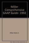 Miller Comprehensive GAAP Guide 1992