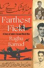 Farthest Field A Story of Indias Second World War