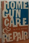 Home gun care  repair