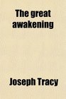 The great awakening