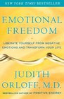 Emotional Freedom Liberate Yourself from Negative Emotions and Transform Your Life