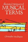 Illustrated Dictionary Of Musical Terms