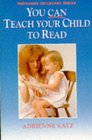 You Can Teach Your Child to Read