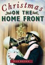 Christmas on the Home Front 19391945