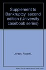 Supplement to Bankruptcy second edition