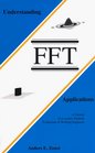 Understanding FFT Applications  A Tutorial for Laymen Students Technicians  Working Engineers