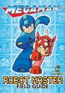 Mega Man Robot Master Field Guide