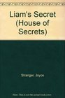 The House of Secrets Liam's Secret