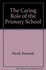 The Caring Role of the Primary School