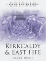 Kirkaldy and East Fife The Twentieth Century