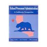 School Personnel Administration A California Perspective