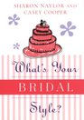What's Your Bridal Style