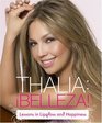 Thalia Belleza Lessons in Lipgloss and Happiness