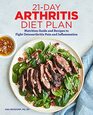 21Day Arthritis Diet Plan Nutrition Guide and Recipes to Fight Osteoarthritis Pain and Inflammation
