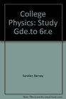 Study Guide to Accompany College Physics