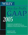 Wiley NotforProfit GAAP 2005  Interpretation and Application of Generally Accepted Accounting Principles for NotforProfit Organizations