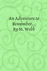 An Adventure to Remember