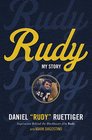 Rudy: My Story