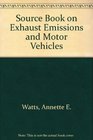 Source Book on Exhaust Emissions and Motor Vehicles