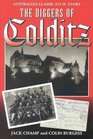 The Diggers of Colditz: The Classic Australian Pow Escape Story Now Completely Revised and Expanded