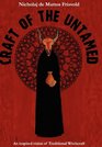 Craft of the Untamed An inspired vision of traditional witchcraft