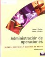 Administracion de operaciones/ Operations Management Bienes Servicios Y Cadenas De Valor/ Goods Service and Value Chains