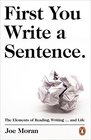 First You Write A Sentence The Elements of Reading Writing and Life