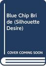 Blue Chip Bride